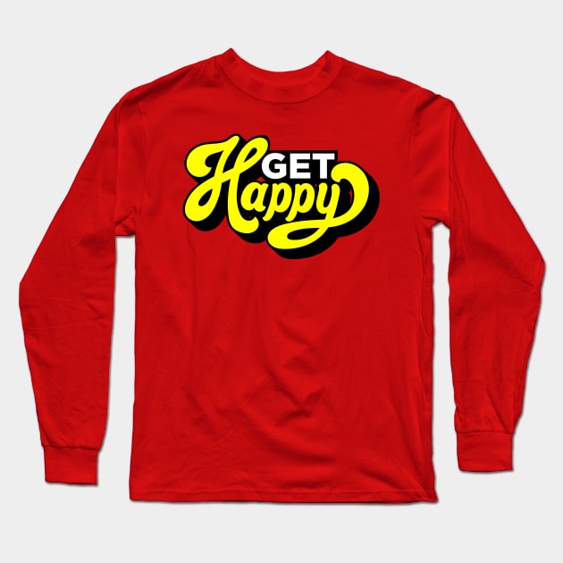 Get Happy Long Sleeve T-Shirt by PatelUmad